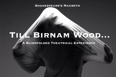 Till Birnam Wood . . . – FringeArts