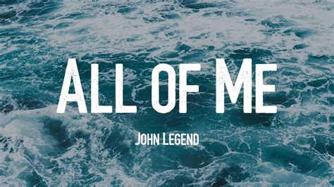 All Of Me John Legend Lyrics Youtube