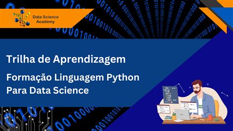 Trilha de Aprendizagem da Formação Linguagem Python Para Data Science