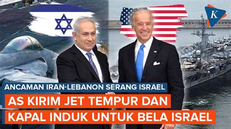 Video Israel Di Ambang Perang Dengan Iran Hizbullah As Kirim Bala