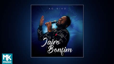 Jairo Bonfim Ao Vivo CD COMPLETO YouTube