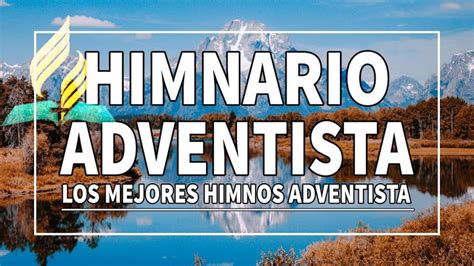 Himnario Adventista 2021 Iniciar el día Alabando al señor