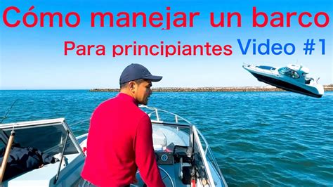 C Mo Manejar Un Barco Video Connecticut Usa Barcos Boat Botes