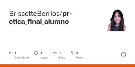 Github Brissetteberrios Pr Ctica Final Alumno