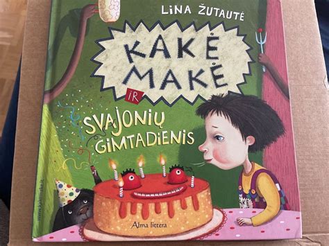 Kake Make Ir Svajoniu Gimtadienis Kinderbuch Auf Litauisch Kaufen Auf