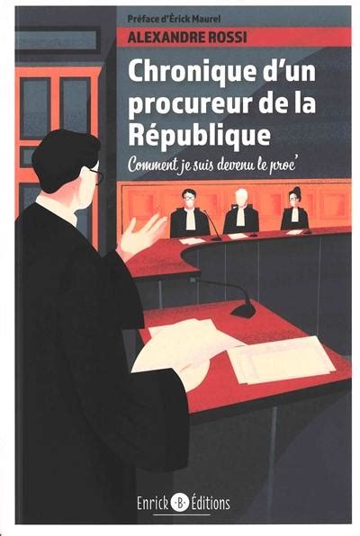 Livre Chronique d un procureur de la République comment je suis