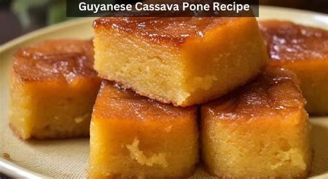 Guyanese Cassava Pone Recipe Easy Kitchen Guide Recipe In 2024