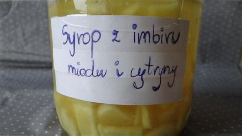 Przepis Domowy Syrop Cytrynowo Imbirowy Przepis Gotujmy Pl