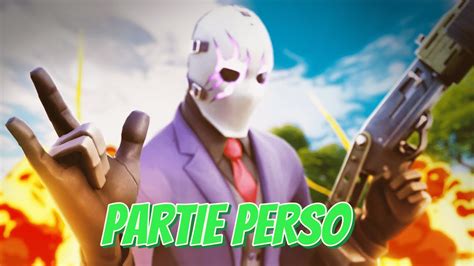 LIVE PP FORTNITE FR Live PP Fight Defile Cache Cache Venez En