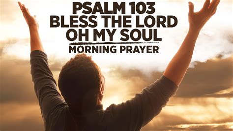 Praise The Lord With All That Is Within You A Blessed Morning Prayer