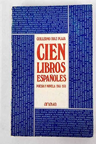 Cien Libros Espa Oles Poes A Y Novela D Az Plaja