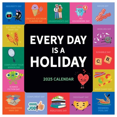 Every Day Is A Holiday 2025 Wall Calendar