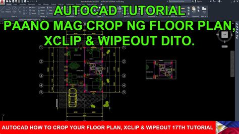 AUTOCAD HOW TO CROP YOUR FLOOR PLAN USING XCLIP WIPEOUT 17TH