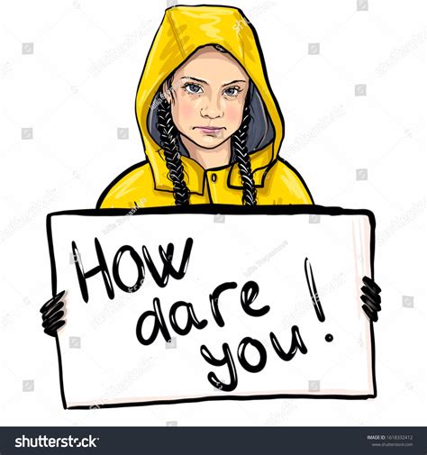 214 Greta Thunberg How Dare You Images, Stock Photos & Vectors | Shutterstock