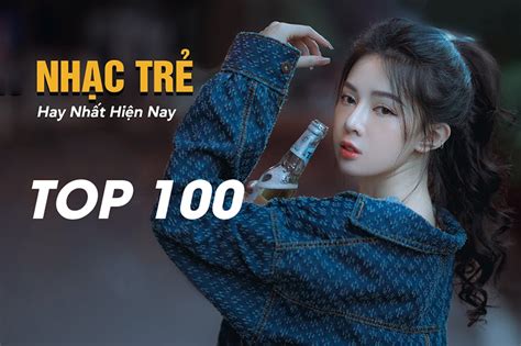 Tổng Hợp 100 Bài Nhạc Hot TikTok Hiện Nay Được Cập Nhật Liên Tục