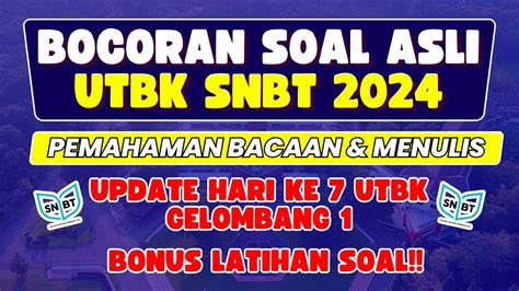 Bocoran Soal Utbk Snbt Hari Ke Gelombang Pemahaman Bacaan