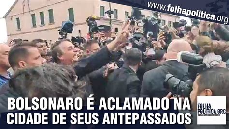 Bolsonaro Recebido Por Multid O Aos Gritos De Mito Na Cidade De