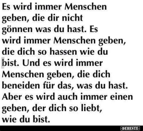 Es Wird Immer Menschen Geben Die Dir Nicht Gönnen Was Du Debestede