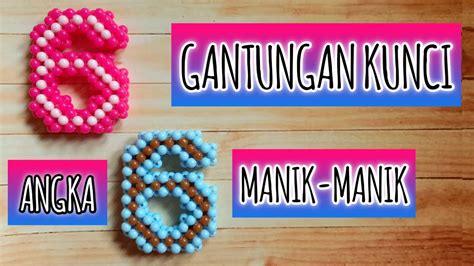 How To Make Beaded Keychain Number 6 Diy Tutorial Membuat