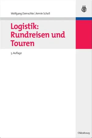 PDF Logistik Rundreisen Und Touren De Wolfgang Domschke EBook Perlego