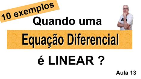 GRINGS Quando uma EQUAÇÃO DIFERENCIAL é LINEAR OmatematicoGrings