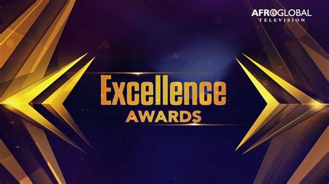 Excellence Awards 2021 Presented By Afroglobal Television Youtube