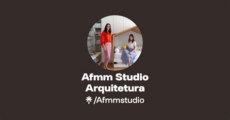 Afmm Studio Arquitetura Linktree