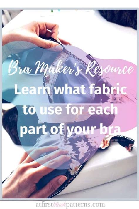 Best Fabric For Bra Makers At First Blush Patterns