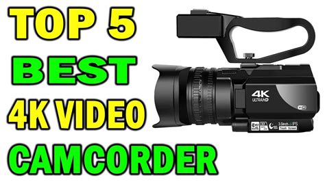 Top 5 Best 4k Camcorders In 2021 Best 4k Video Camcorder Live