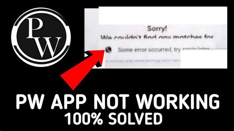 PW App Not Working Today Physics Wallah Login Problem PW Not