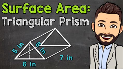 How To Find The Surface Area Of A Triangular Prism Math With Mr J