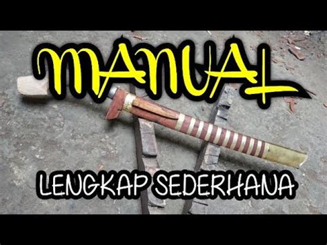 TUTORIAL CARA CEPAT DAN MUDAH MEMBUAT SARUNG ATAU WARANGKA GOLOK DAN