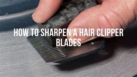 Sharpening A Hair Clipper Blade A Step By Step Guide Bald Lifestyle