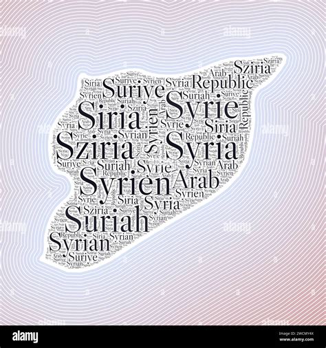 Syria Shape Formed By Country Name In Multiple Languages Syria Border