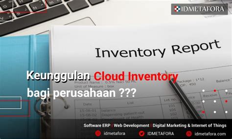 Mengenal Apa Itu Cloud Inventory Dan Keunggulan Cloud Inventory Bagi