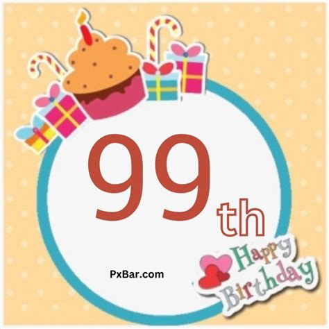 1099+ Happy 99th Birthday Images For Wishes Photos 2024 » PxBar.com