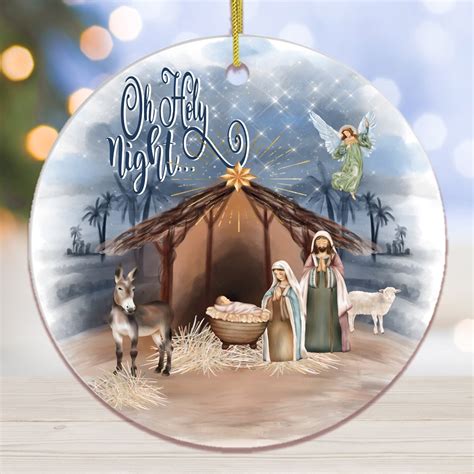 Oh Holy Night Nativity Religious Christmas Ornament Ornamentallyyou