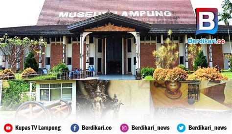 Berdikari Sepuluh Objek Bersejarah Di Lampung Diusulkan Jadi Cagar