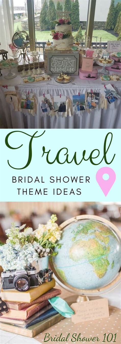 Travel Theme Bridal Shower Ideas For 2020 Travel Bridal Showers Wedding Shower Themes Bridal