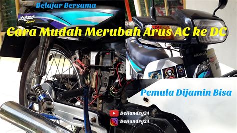 Cara Merubah Arus AC Ke DC Astrea Grand YouTube