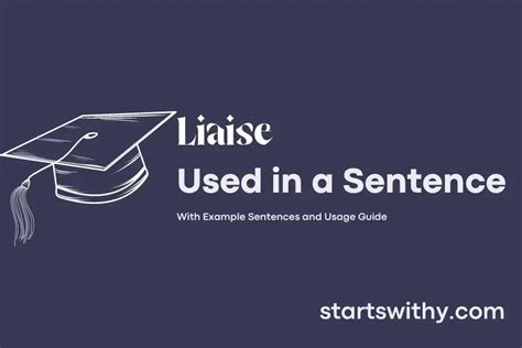 LIAISE in a Sentence Examples: 21 Ways to Use Liaise