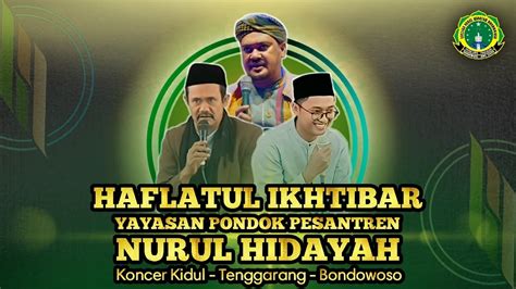 LIVE PENGAJIAN UMUM HAFLATUL IKHTIBAR PONDOK PESANTREN NURUL