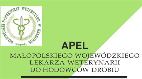 Apel Małopolskiego Wojewódzkiego Lekarza Weterynarii do hodowców drobiu