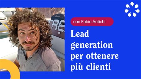 Lead generation cos è strumenti pronti all uso esempi