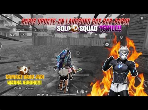 Solo Vs Squad Habis Update Apakah Masih Bisa Kill Banyak Youtube