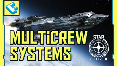 MULTICREW SYSTEMS EXPLANATION Star Citizen YouTube