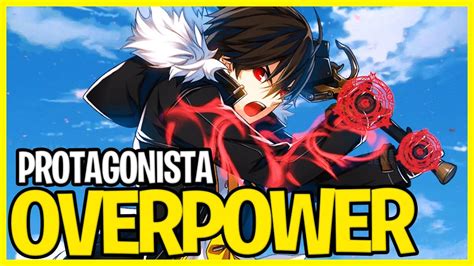 10 MELHORES animes protagonista OVERPOWER que você precisa