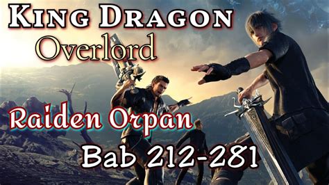 Bab 212 281 King Dragon Overlord Raiden Orpan Kembali Nya Orang