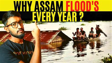 3 Reasons Why Assam Floods Every Year Assam Flood 2020 Youtube