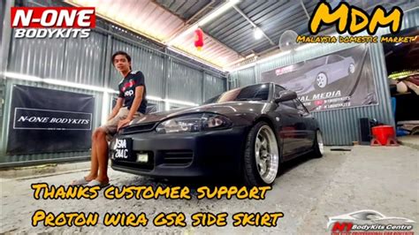 MDM Malaysia Domestic Market Thanks Customer Support Proton Wira Gsr